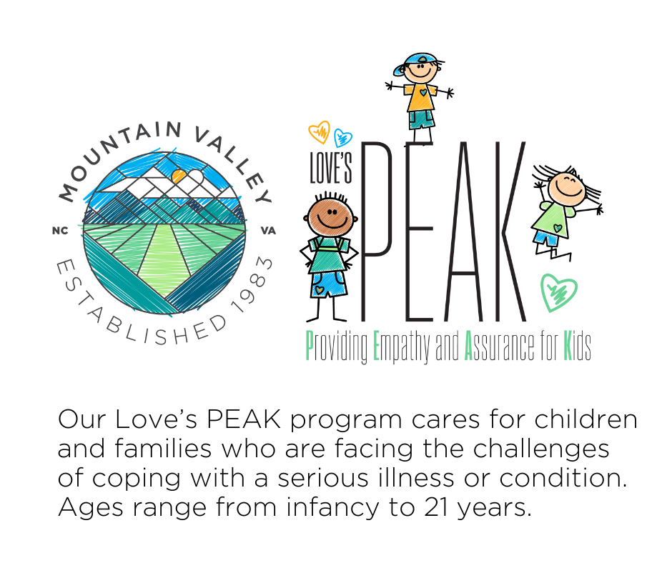 Our Love’s PEAK program cares for children and families who are facing the challenges of coping with a serious illness or condition. Ages range from infancy to 21 years.
